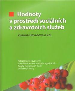 Kniha: Hodnoty v prostředí sociálních a zdravotních služebautor neuvedený