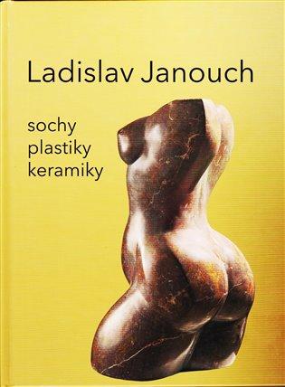 Kniha: Ladislav Janouch - Janouch, Ladislav