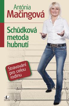Kniha: Schůdková metoda hubnutí - Antónia Mačingová