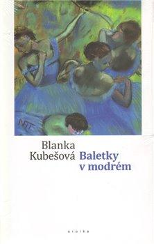 Kniha: Baletky v modrém - Kubešová, Blanka