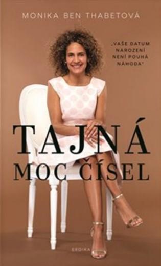 Kniha: Tajná moc čísel - Monika Ben Thabetová