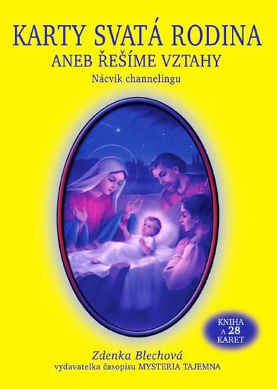 Kniha: Karty Svatá rodina aneb řešíme vztahy (kniha + 28 karet) - Blechová Zdenka