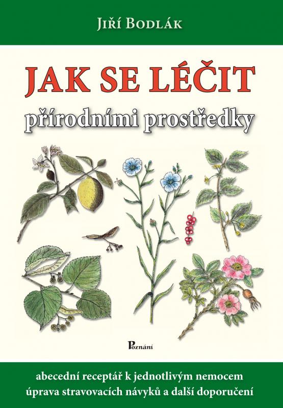 Kniha: Jak se léčit přírodními prostředky - Jiří Bodlák
