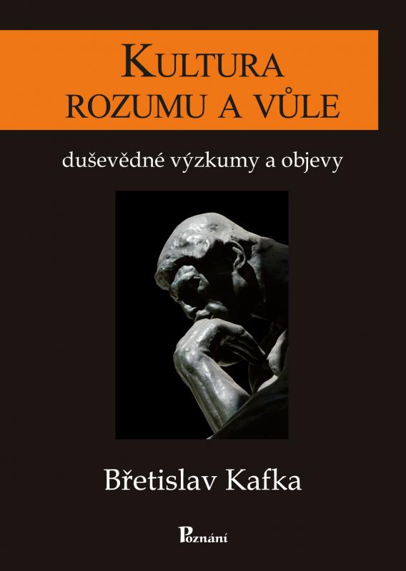 Kniha: Kultura rozumu a vůle - Břetislav Kafka