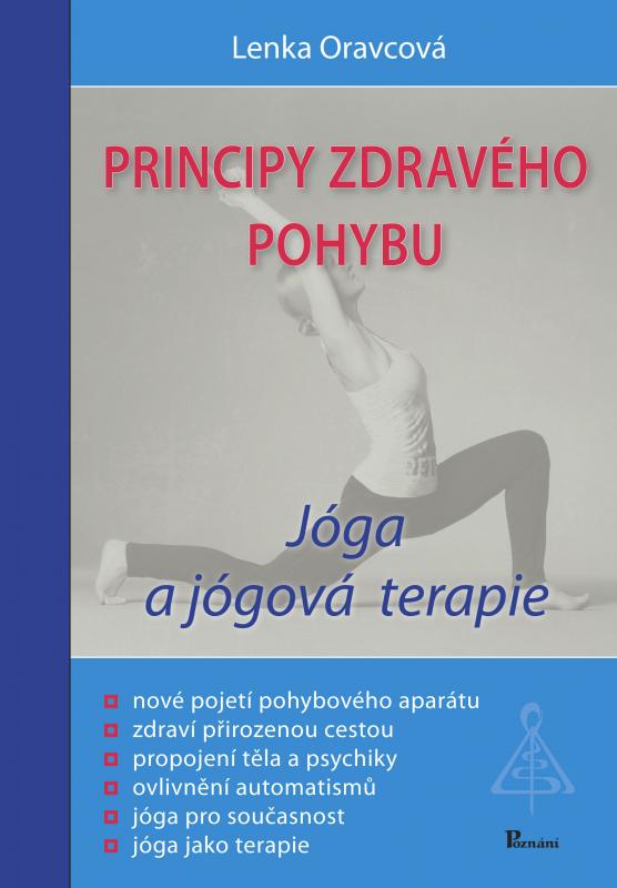 Kniha: Principy zdravého pohybu - Lenka Oravcová