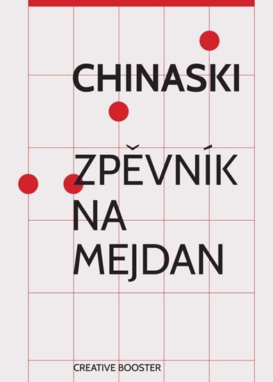 Kniha: Chinaski - Zpěvník na mejdan - Chinaski