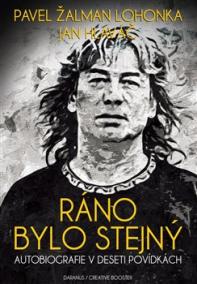 Ráno bylo stejný - Autobiografie v deset