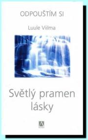 Světlý pramen lásky - Odpouštím si-2.vyd