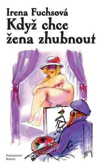 Kniha: Když chce žena zhubnout - Fuchsová Irena