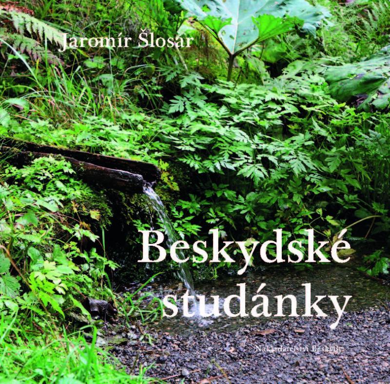 Kniha: Beskydské studánky - Šlosar Jaromír