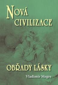 Nová civilizace 8/2 - Obřady lásky