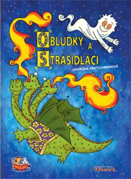 Kniha: Obludky a strašidláci - Jindřiška Kratschmarová