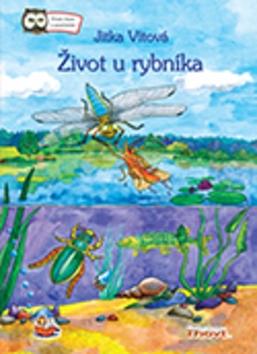 Kniha: Život u rybníka - Jitka Vítová