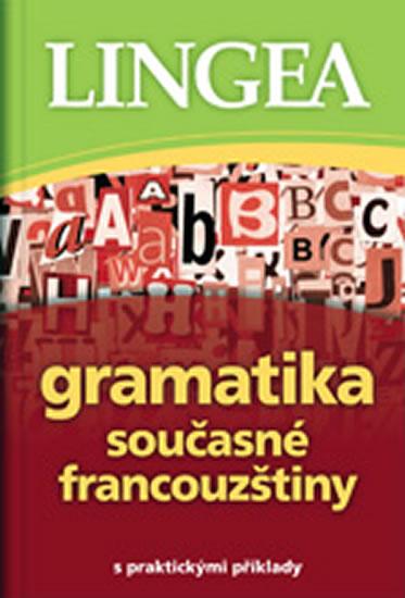 Kniha: Gramatika současné francouzštiny s praktickými příkladyautor neuvedený