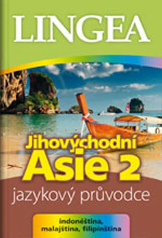 Kniha: Jihovýchodní Asie 2 jazykový průvodcekolektív autorov