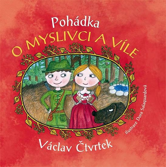 Kniha: Pohádka o myslivci a víle - Čtvrtek Václav