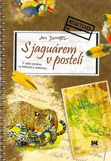 Kniha: S jaguárem v posteli - Dungel Jan