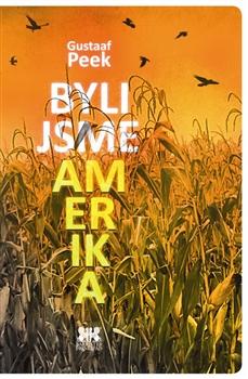 Kniha: Byli jsme Amerika - Gustaaf Peek