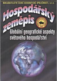 Hospodářský zeměpis - globální geografické aspekty světového hospodářství