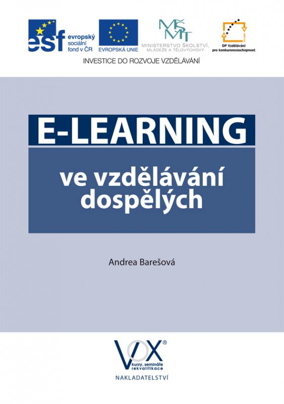 Kniha: E-LEARNING ve vzdělávání dospělých - Andrea Barešová