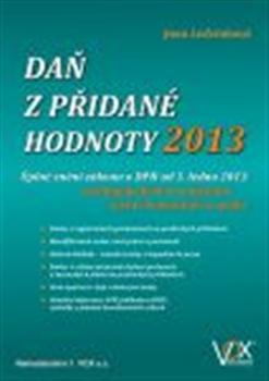 Kniha: Daň z přidané hodnoty 2013 - Jana Ledvinková