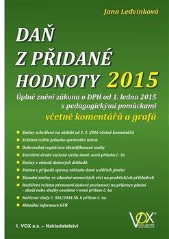 Kniha: Daň z přidané hodnoty 2015 - Ledvinková, Jana