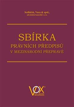 Kniha: Sbírka právních předpisů v mezinárodní přepravěautor neuvedený