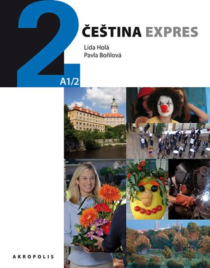 Kniha: Čeština expres 2 (A1/2) německá + CD - Holá, Bořilová Pavla Lída
