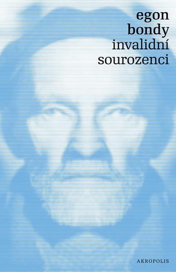 Kniha: Invalidní sourozenci - 4. vydání - Bondy Egon