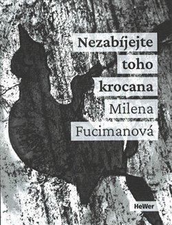 Kniha: Nezabíjejte toho krocana - Fucimanová, Milena