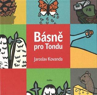 Kniha: Básně pro Tondu - Kovanda, Jaroslav