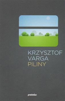 Kniha: Piliny - Krzysztof Varga