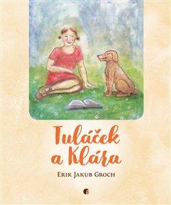 Kniha: Tuláček a Kláraautor neuvedený