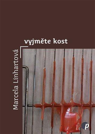 Kniha: Vyjměte kost - Linhartová, Marcela