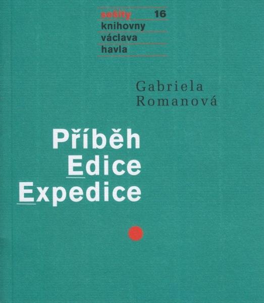 Kniha: Příběh Edice Expedice - Gabriela Romanová