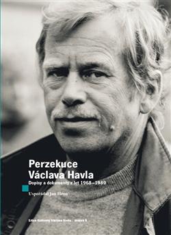 Kniha: Perzekuce Václava Havla - Václav Havel