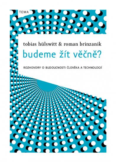 Kniha: Budeme žít věčně?kolektív autorov