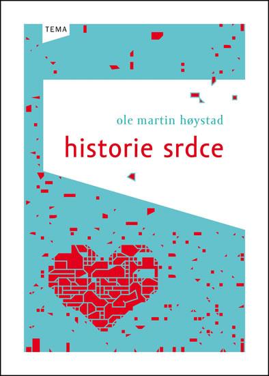 Kniha: Historie srdce - Hoystad Ole Martin