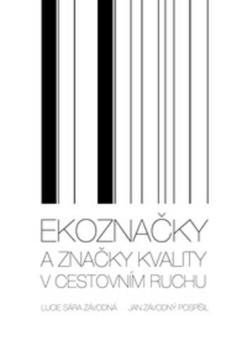 Kniha: Ekoznačky a značky kvality v cestovním ruchu - Lucie Sára Závodná