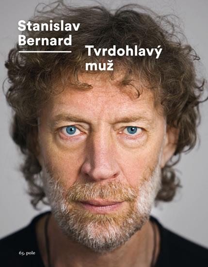 Kniha: Tvrdohlavý muž - Bernard, Ondřej Horák Stanislav