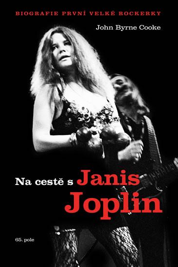 Kniha: Na cestě s Janis Joplin - Cooke John Byrne