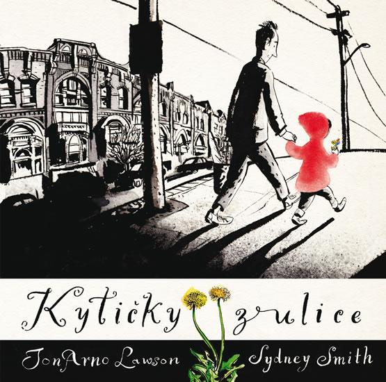 Kniha: Kytičky z ulice - Lawson JonArno