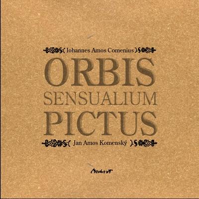 Kniha: Orbis sensualium pictus - váz. - Komenský Jan Ámos