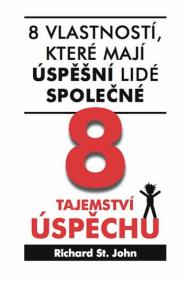 8 tajemství úspěchu - 8 vlastností, které mají úspěšní lidé společné