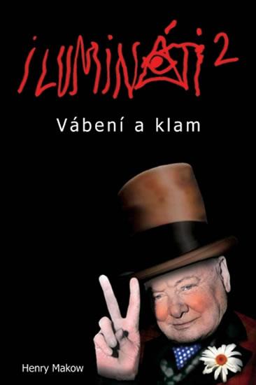 Kniha: Ilumináti 2 – Vábení a klam - Makow Henry