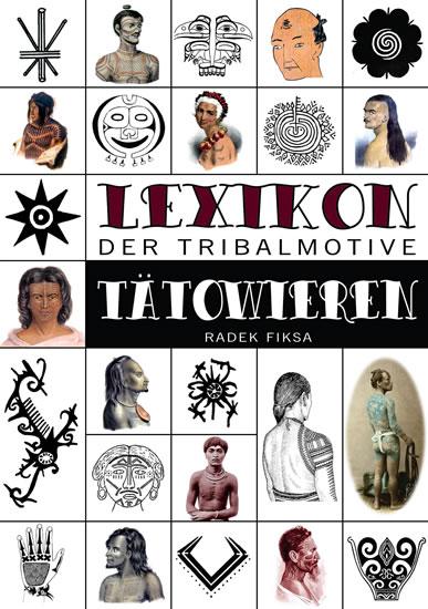 Kniha: Lexikon der tribalmotive Tätowieren - Fiksa Radek