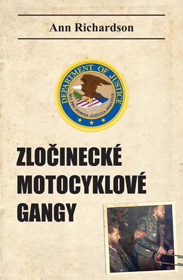 Kniha: Zločinecké motocyklové gangy - Richardson Ann