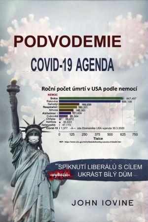 Kniha: Podvodemie COVID-19 Agenda: Spiknutí liberálů s cílem ukrást bílý dům - Iovine John