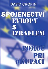 Spojenectví Evropy s Izraelem - Podpora okupace