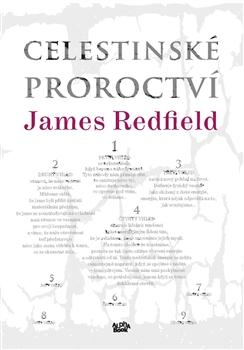 Kniha: Celestinské proroctví - James Redfield